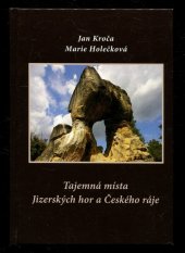 kniha Tajemná místa Jizerských hor a Českého ráje, MH 2008