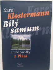 kniha Bílý samum a jiné povídky z Plání, Nakladatelství Dr. Radovan Rebstöck 2009