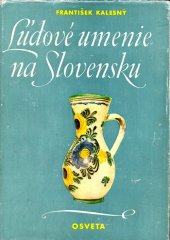 kniha Ľudové umenie na Slovensku, Osveta 1956