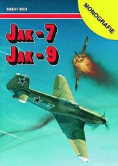 kniha Jak-7, Jak-9 monografie, AJ Press 2000