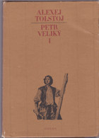 kniha Petr Veliký I., Odeon 1982