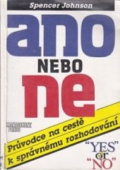 kniha Ano nebo ne průvodce na cestě k správnému rozhodování, Management Press 1993