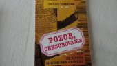 kniha Pozor, cenzurováno!, aneb, Ze života soudružky cenzury, Vydavatelství a nakladatelství ministerstva vnitra České republiky 1994