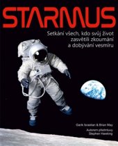 kniha Starmus Setkání všech, kdo svůj život zasvětili zkoumání a dobývání vesmíru, Slovart 2016