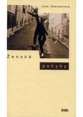 kniha Ženské pohyby, Eroika 2001