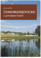 kniha Českobudějovicko. I., - Levý břeh Vltavy, Veduta - Bohumír Němec 2008