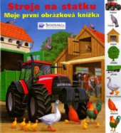 kniha Stroje na statku moje první obrázková knížka, Svojtka & Co. 2005