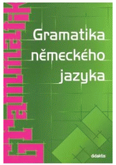 kniha Gramatika německého jazyka, Didaktis 2008