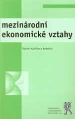 kniha Mezinárodní ekonomické vztahy, Aleš Čeněk 2009