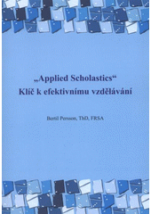 kniha Applied scholastics klíč k efektivnímu vzdělávání, Univerzita Pardubice 2012