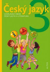 kniha Český jazyk 3 [vzdělávací obor Český jazyk a literatura], Alter 2010