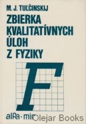 kniha Zbierka kvalitatívnych úloh z fyziky, Alfa 1978