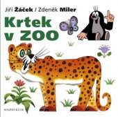 kniha Krtek a jeho svět 6 - Krtek v ZOO, Euromedia 2015