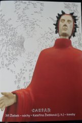 kniha Žlebek - sochy: Žlebková - kresby, Galerie Caesar 2016