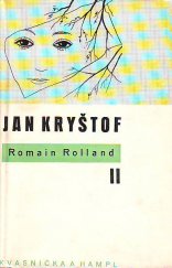 kniha Jan Kryštof. [Kniha] III, - Antoinetta. V domě. Přítelkyně, Kvasnička a Hampl 1948