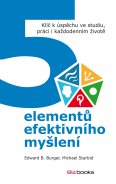 kniha 5 elementů efektivního myšlení Klíč k úspěchu ve studiu, práci i každodenním životě, BizBooks 2014