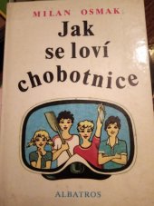 kniha Jak se loví chobotnice pro čtenáře od 10 let, Albatros 1989