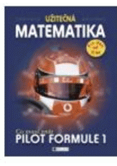 kniha Užitečná matematika. Co musí znát pilot Formule 1, Fragment 2007