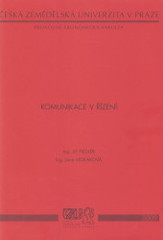 kniha Komunikace v řízení, Česká zemědělská univerzita, Provozně ekonomická fakulta 2005