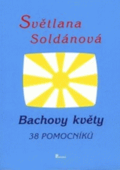 kniha Bachovy květy 38 pomocníků, Poznání 2000