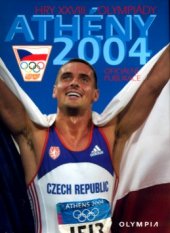kniha Athény 2004 hry XXVIII. olympiády, Olympia 2004