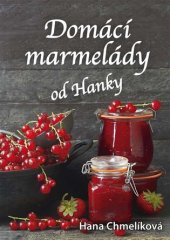 kniha Domácí marmelády od Hanky, Klika 2017