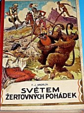 kniha Světem žertovných pohádek Nevyčerpatelná pokladnice milé zábavy pro čes. mládež, Weinfurter 1926