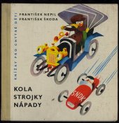 kniha Kola, strojky, nápady, SNDK 1963