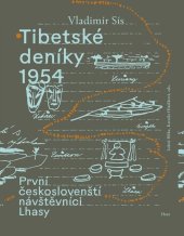 kniha Tibetské deníky 1954 První českoslovenští návštěvníci Lhasy, Host 2025