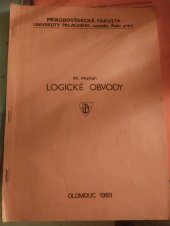 kniha Logické obvody Určeno pro posl. přírodověd. a pedagog. fakulty Univ. Palackého, Univerzita Palackého 1989