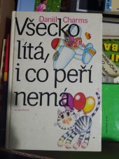 kniha Všecko lítá, i co peří nemá Pro děti od 6 let, Albatros 1983