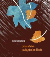 kniha Priateľstvá padajúceho lístia, Vydavateľstvo SSS 2025