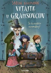 kniha Vitajte u Grausovcov Je tu niekto normálny?, Bambook 2024