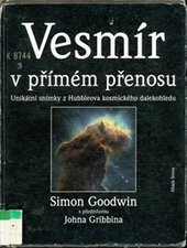 kniha Vesmír v přímém přenosu unikátní snímky z Hubbleova kosmického dalekohledu, Mladá fronta 1997