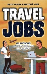kniha Travel Jobs 135 způsobů, jak si vydělávat na cestách, Blue Vision 2018