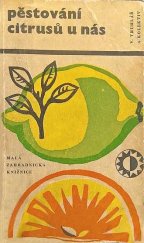 kniha Pěstování citrusů u nás, SZN 1967