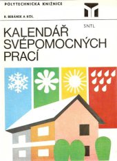 kniha Kalendář svépomocných prací, SNTL 1985