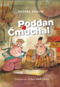 kniha Poddan a Čmuchal, Albatros 2016