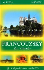 kniha Francouzsky zn.: "Ihned", INFOA 2005