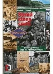 kniha Strmá stěna smrti Pointe du Hoc: útok na pevnost Evropa, Pražská vydavatelská společnost 2010