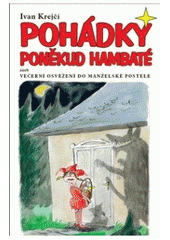 kniha Pohádky poněkud hambaté, aneb, Večerní osvěžení do manželské postele, XYZ 2007