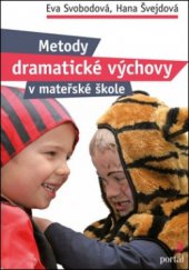 kniha Metody dramatické výchovy v mateřské škole, Portál 2011
