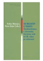 kniha Od iniciatívy k tradícii štrukturalizmus v slovenskej literárnej vede od 30. rokov po súčasnosť, Host 2005