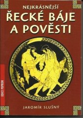 kniha Nejkrásnější řecké báje a pověsti, XYZ 2007