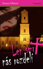 kniha Len smrť nás rozdelí, Verbis 2010