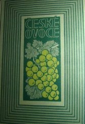 kniha České ovoce. Díl pátý, - Vinná réva : odrůdy révy vinné vhodné k pěstování stolních hroznů a k přípravě vína v Čechách, na Moravě, Slovensku a Karpatské oblasti, Česká grafická Unie 1940