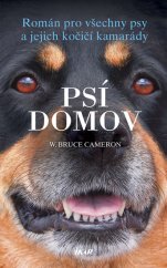 kniha Psí domov román pro všechny psy a jejich kočičí kamarády, Ikar 2018