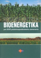 kniha Bioenergetika pre SOŠ pôdohospodárskeho zamerania, Expol Pedagogika 2025