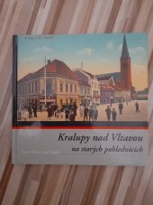 kniha Kralupy nad Vltavou na starých pohlednicích, Bionaut 2002