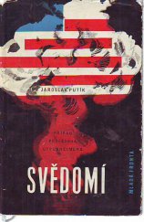 kniha Svědomí Případ profesora Oppenheimera, Mladá fronta 1960